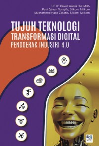 Image of Tujuh Teknologi Transformasi Digital : Penggerak Industri 4.0